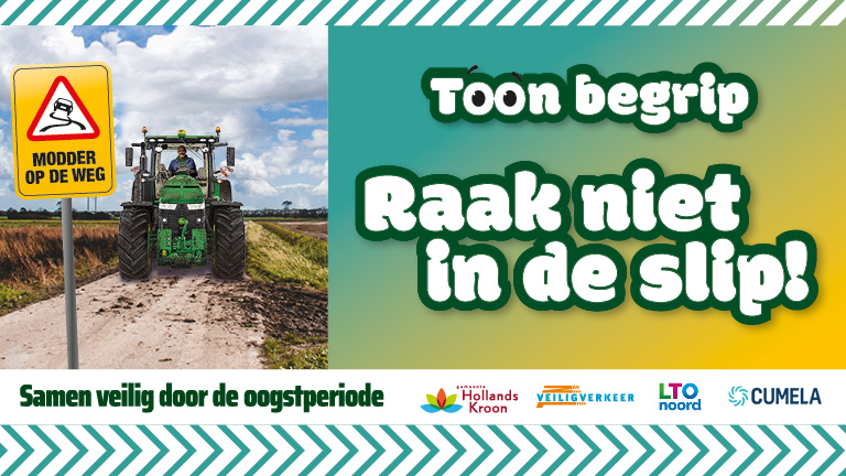 Toon Begrip, Raak niet in de Slip Hollands Kroon banner